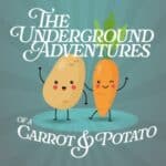 The Underground Adventures of Carrot & Potato