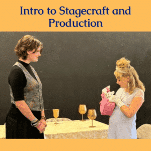 Intro to Stagecraft and Production